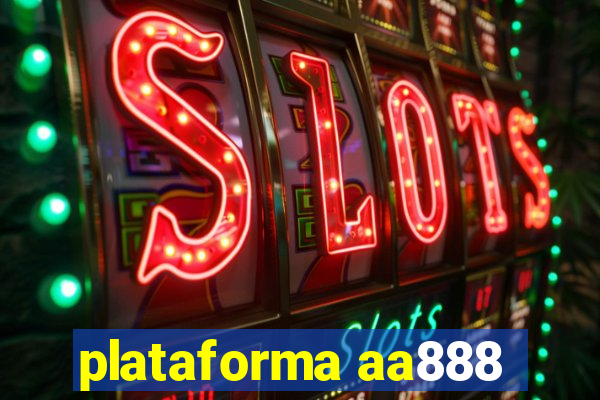 plataforma aa888